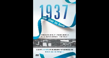 1937 Uw Jaar In Beeld