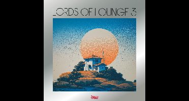 Lords of Lounge III