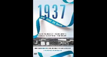 1937 Uw Jaar In Beeld