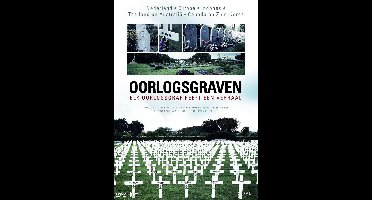 Oorlogsgraven - Elk Oorlogsgraf Heeft Een Verhaal