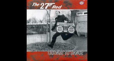 The 27 Red - Licence To Dance (7" Single)