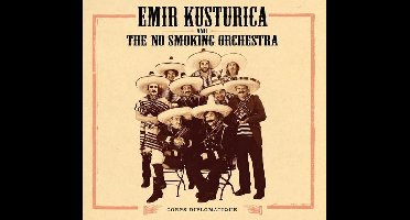 Emir Kusturica & The No Smoking Orchestra - Corps Diplomatique (CD)