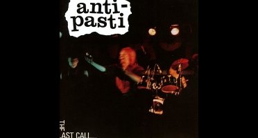 Anti-Pasti - The Last Call (CD)