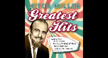 Mitch Miller - Greatest Hits