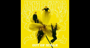 Annie Taylor - Out Of Scale (CD)