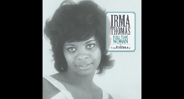 Irma Thomas - Full Time Woman: The Lost Cotillion Album (LP)