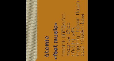 Atomic - Feet Music (CD)