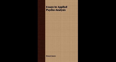 Essays In Applied Psycho-Analysis