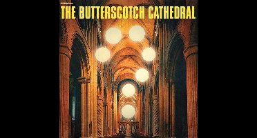 Butterscotch Cathedral - Butterscotch Cathedral (Col.V.)