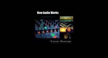 How Audio Works
