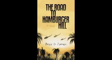The Road to Hamburger Hill