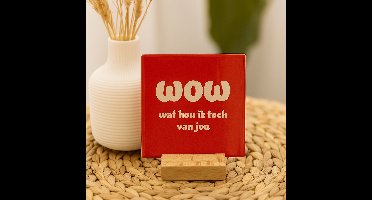 Wow wat hou ik toch van jou - Keramische decoratie tegel - Valentijn