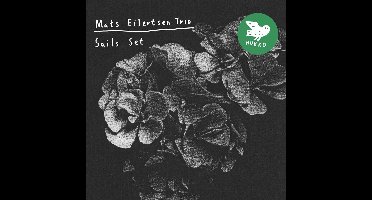 Mats Eilertsen Trio - Sails Set (CD)