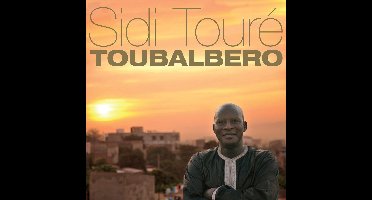 Sidi Touré - Toubalbero (2 LP)