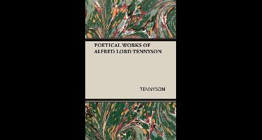 Poetical Works of Alfred Lord Tennyson