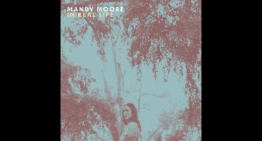 Mandy Moore - In Real Life (CD)