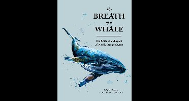 The Breath of a Whale: The Science and Spirit of Pacific Ocean Giants