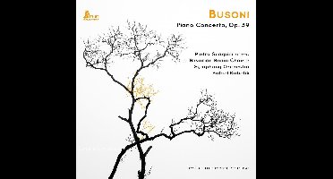 Busoni: Piano Concerto. Op. 39