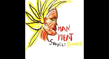Swahili Blonde - Man Meat