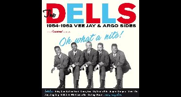 Oh What A Nite! 1954-1962 Vee Jay & Argo Sides
