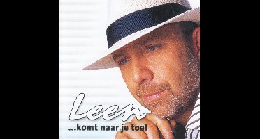 Leen...komt Naar Je Toe