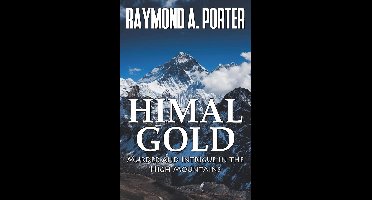 Himal Gold: Murder and Intrigue in the High Mountains