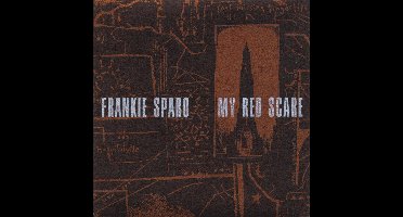 Frankie Sparo - My Red Scare (LP)