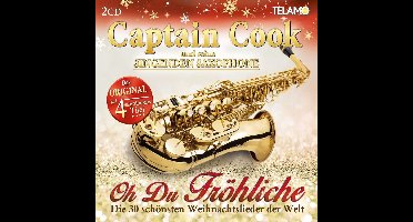 Captain Cook & Seine Singenden Saxophone - Oh Du Fröhliche (Die 30 Schönsten Weihnachtslieder Der Welt)