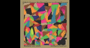 Wadada Leo Smith & Anthony Braxton - Saturn, Conjunct The Grand Canyon In A Sweet Embrace (CD)