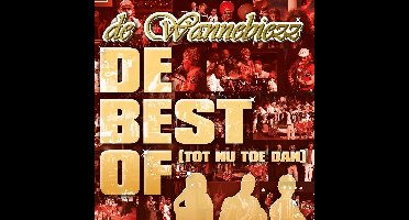 De Wannebiezz - De Best Of (Tot Nu Toe Dan)