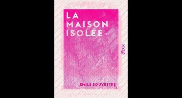 La Maison isolée