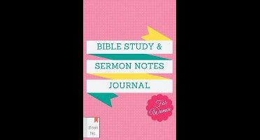 Bible Study & Sermon Notes Journal for Women