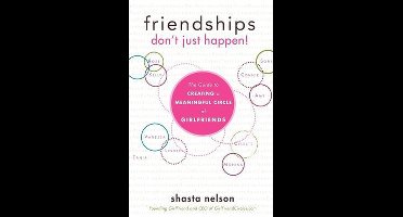 Friendships Don't Just Happen!