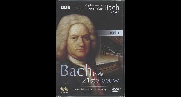 Bach In de 21ste eeuw 1 (DVD)