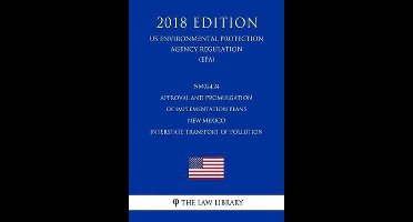 NM024.24 Approval and Promulgation of Implementation Plans - New Mexico - Interstate Transport of Pollution (US Environmental Protection Agency Regulation) (EPA) (2018 Edition)