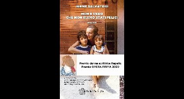 Non è vero che non siamo stati felici