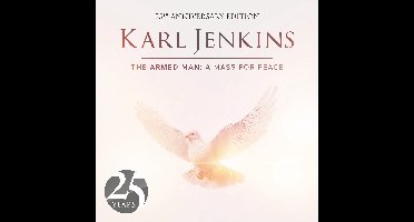 Karl Jenkins - The Armed Man: A Mass For Peace (CD) (25th Anniversary Edition)