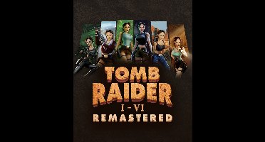 Tomb Raider I-VI Remastered Bundle - PC - Download