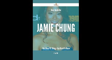 Best Guide On Jamie Chung- Bar None - 92 Things You Need To Know