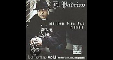 Mellow Man Ace - Presents: La Familia V.1