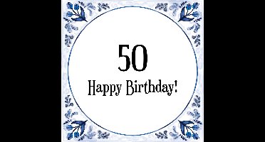 Verjaardag Tegeltje met Spreuk (50 jaar: Happy birthday! 50! + cadeau verpakking & plakhanger