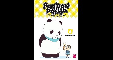 Pan'Pan Panda 6 - Pan'Pan Panda, une vie en douceur T06