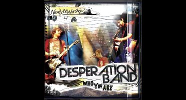 Desperation Band - Who You Are Cd/Dvd