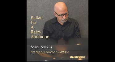 Mark Soskin - Ballad For A Rainy Afternoon (CD)