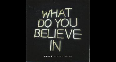 What Do You Believe In