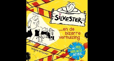 Silvester en de bizarre verhuizing