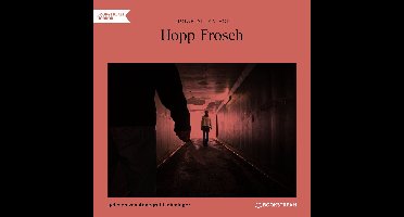 Hopp-Frosch (Ungekürzt)