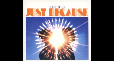 The Belle Brigade - Just Because (CD)