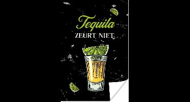 Poster Tequila - Spreuken - Glas - Fruit - 20x30 cm - Cadeau voor vrouw - Cadeau voor man - Vaderdag cadeau - Geschenk - Cadeautje voor hem - Tip - Mannen