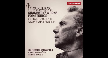 Brodsky Quartet, Robert Smissen & Richard May - Panufnik: Messages, Chamber Works For Strings (CD)
